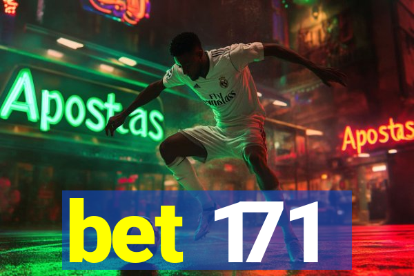 bet 171